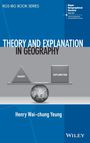 Henry Wai-Chung Yeung: Theory and Explanation in Geography, Buch
