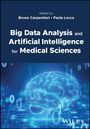 : Big Data Analysis and Artificial Intelligence for Medical Sciences, Buch