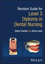 Anna Lown: Revision Guide for Level 3 Diploma in Dental Nursing, Buch