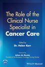 : The Role of the Clinical Nurse Specialist in Cancer Care, Buch