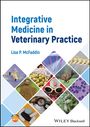 Lisa P McFaddin: Integrative Medicine in Veterinary Practice, Buch