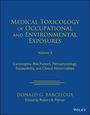 DG Barceloux: Medical Toxicology of Occupational and Environment al Exposures to Carcinogens: Risk Factors, Pathoph ysiology, and Clinical Abnormalities, Volume 3, Buch