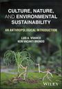 Keri Vacanti Brondo: Culture, Nature, and Environmental Sustainability, Buch