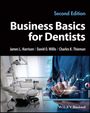 James L Harrison: Business Basics for Dentists, Buch