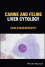 Carlo Masserdotti: Canine and Feline Liver Cytology, Buch