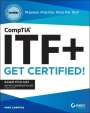 Mike Chapple: CompTIA ITF+ CertMike: Prepare. Practice. Pass the Test! Get Certified!, Buch