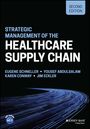 Eugene Schneller: Strategic Management of the Healthcare Supply Chain, Buch