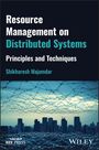 Shikharesh Majumdar: Resource Management on Distributed Systems, Buch