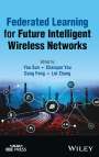 : Federated Learning for Future Intelligent Wireless Networks, Buch