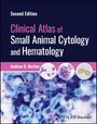 Andrew G Burton: Clinical Atlas of Small Animal Cytology and Hematology, Buch