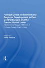 Foreign Direct Investment and Regional Development in East Central Europe and the Former Soviet Union, Buch