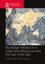 : Routledge Handbook of Seabed Mining and the Law of the Sea, Buch