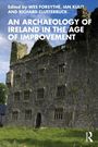 Titel: "An Archaeology of Ireland in the Age of Improvement". 
Historisches Gebäude mit vielen Fenstern, umgeben von Grün.