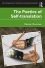 Rainier Grutman: The Poetics of Self-translation, Buch