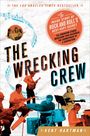 Kent Hartman: The Wrecking Crew: The Inside Story of Rock and Roll's Best-Kept Secret, Buch