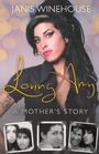 Janis Winehouse: Loving Amy, Buch