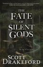 "THE FATE OF SILENT GODS" von Scott Drakeford; ein Krieger mit Schwert steht in einem dichten, verwunschenen Wald.