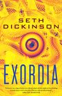 Seth Dickinson: Exordia, Buch