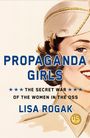 Lisa Rogak: Propaganda Girls, Buch