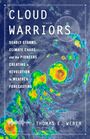 Thomas E Weber: Cloud Warriors, Buch