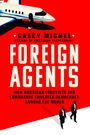 Casey Michel: Foreign Agents, Buch