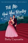 Betty Cayouette: Tell Me How You Really Feel, Buch