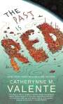 Catherynne M. Valente: The Past Is Red, Buch