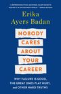"Nobody Cares About Your Career" in orangem Text, blauer Hintergrund. Oben Name "Erika Ayers Badan". Darunter weiße Textzeilen.