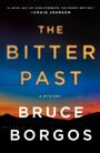 Bruce Borgos: Bitter Past, Buch