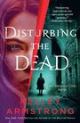 Kelley Armstrong: Disturbing the Dead, Buch