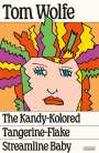 Tom Wolfe: The Kandy-Kolored Tangerine-Flake Streamline Baby, Buch