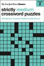 New York Times: New York Times Games Strictly Medium Crossword Puzzles Volume 2, Buch