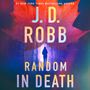 J D Robb: Random in Death, CD