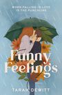 Tarah DeWitt: Funny Feelings, Buch