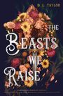 D L Taylor: The Beasts We Raise, Buch