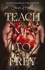 Jenni Howell: Teach Me to Prey, Buch