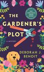 Deborah J. Benoit: The Gardener's Plot, Buch