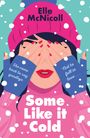 Elle McNicoll: Some Like It Cold, Buch