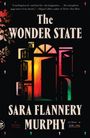 Sara Flannery Murphy: The Wonder State, Buch