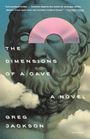 Greg Jackson: The Dimensions of a Cave, Buch