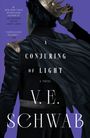 V E Schwab: A Conjuring of Light, Buch