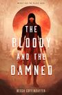 Becca Coffindaffer: The Bloody and the Damned, Buch