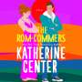Katherine Center: The Rom-Commers, CD