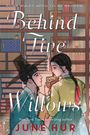 June Hur: Behind Five Willows, Buch
