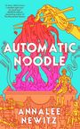 Annalee Newitz: Automatic Noodle, Buch