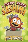 Dan Santat: A Fishboy Named Sashimi, Buch