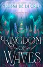 Melissa de la Cruz: de la Cruz, M: Kingdom of Waves, Buch