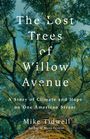 Mike Tidwell: The Lost Trees of Willow Avenue, Buch