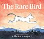 Elisha Cooper: The Rare Bird, Buch