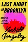 Xochitl Gonzalez: Last Night in Brooklyn, Buch